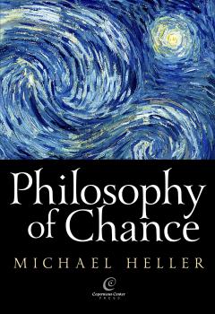 Скачать Philosophy of Chance - Michał Heller
