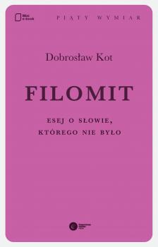 Скачать Filomit - Dobrosław Kot