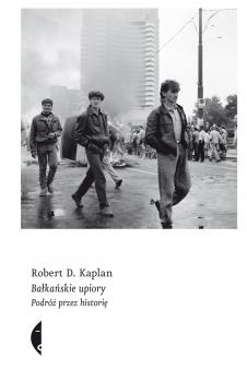 Скачать Bałkańskie upiory - Robert D.  Kaplan