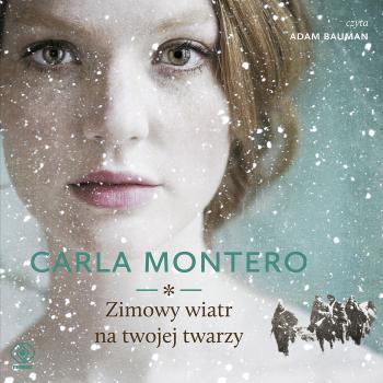 Скачать Zimowy wiatr na twojej twarzy - Carla Montero