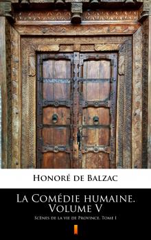 Скачать La Comédie humaine. Volume V - Оноре де Бальзак