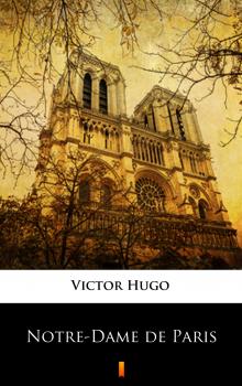 Скачать Notre-Dame de Paris - Виктор Мари Гюго