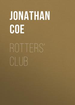Скачать Rotters' Club - Jonathan Coe