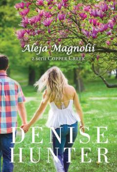 Скачать Aleja Magnolii - Denise Hunter