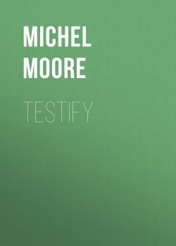 Скачать Testify - Michel Moore