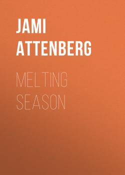 Скачать Melting Season - Jami  Attenberg