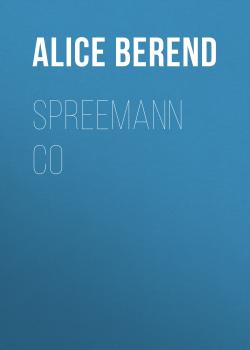 Скачать Spreemann  Co - Alice Berend