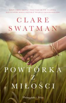 Скачать Powtórka z miłości - Clare Swatman