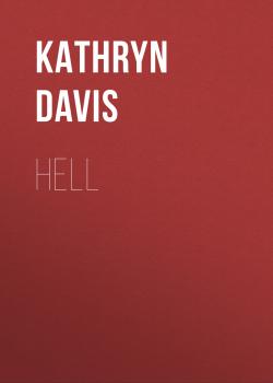 Скачать Hell - Kathryn  Davis
