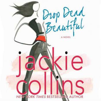Скачать Drop Dead Beautiful - Jackie  Collins