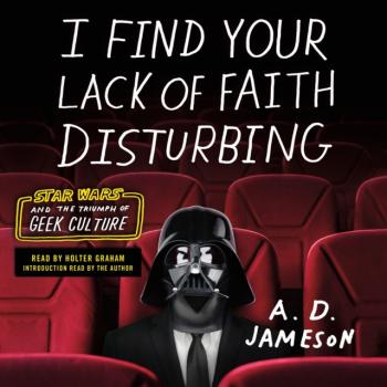 Скачать I Find Your Lack of Faith Disturbing - A. D. Jameson