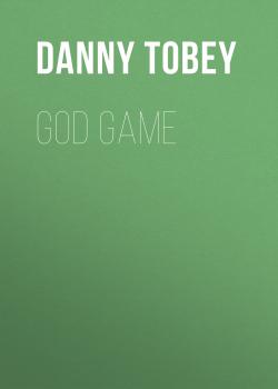 Скачать God Game - Danny  Tobey