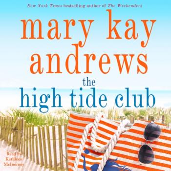 Скачать High Tide Club - Mary Kay Andrews