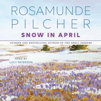 Скачать Snow In April - Rosamunde  Pilcher
