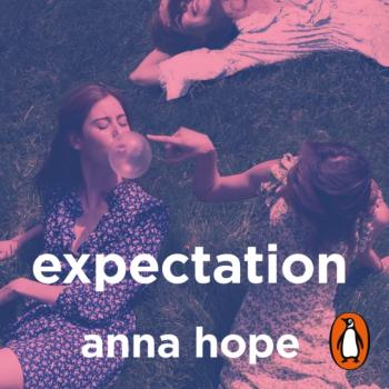 Скачать Expectation - Anna Hope