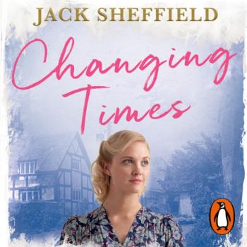 Скачать Changing Times - Jack  Sheffield