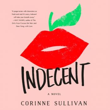Скачать Indecent - Corinne Sullivan