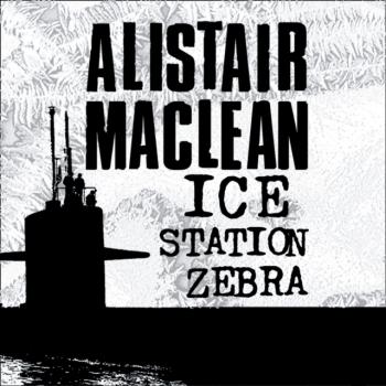 Скачать Ice Station Zebra - Alistair MacLean
