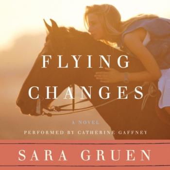 Скачать Flying Changes - Sara Gruen