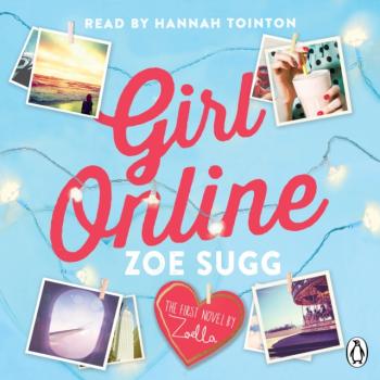Скачать Girl Online - Zoe Sugg