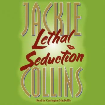 Скачать Lethal Seduction - Jackie  Collins