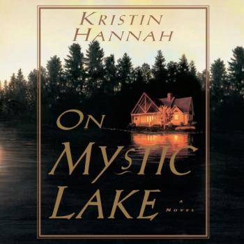 Скачать On Mystic Lake - Kristin Hannah
