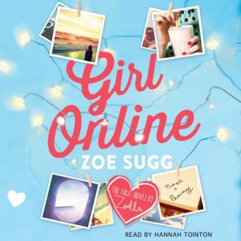 Скачать Girl Online - Zoe Sugg