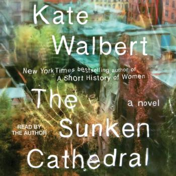 Скачать Sunken Cathedral - Kate Walbert