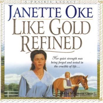 Скачать Like Gold Refined - Janette Oke