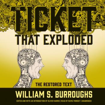 Скачать Ticket That Exploded - William S. Burroughs