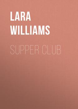 Скачать Supper Club - Lara Williams