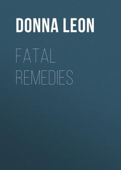 Скачать Fatal Remedies - Donna  Leon