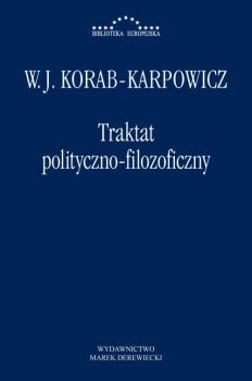 Скачать Traktat polityczno-filozoficzny - W. Julian Korab-Karpowicz