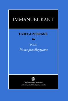 Скачать DzieÅ‚a zebrane, t. I - Immanuel Kant