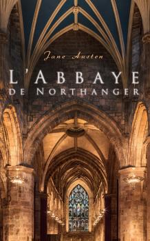 Скачать L'Abbaye de Northanger - Джейн Остин