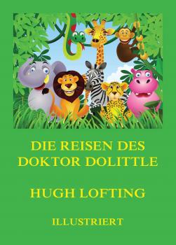 Скачать Die Reisen des Doktor Dolittle - Hugh Lofting