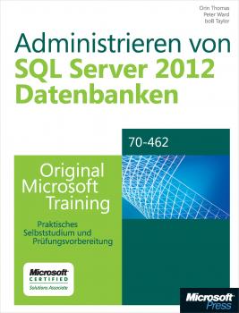 Скачать Administrieren von Microsoft SQL Server 2012-Datenbanken - Orin Thomas