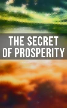 Скачать The Secret of Prosperity - Thorstein Veblen