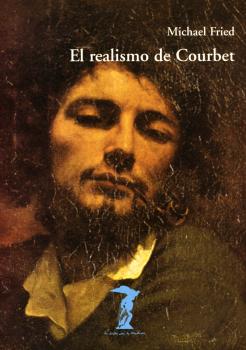 Скачать El realismo de Courbet - Michael  Fried