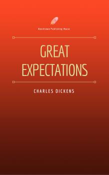 Скачать Great Expectations (Beechtown Publishing House) - Charles Dickens