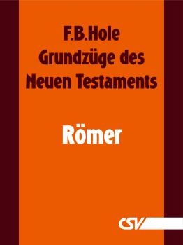 Скачать GrundzÃ¼ge des Neuen Testaments - RÃ¶mer - F. B.  Hole