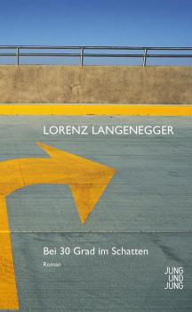 Скачать Bei 30 Grad im Schatten - Lorenz  Langenegger
