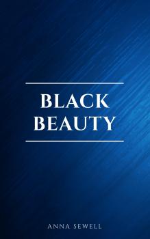 Скачать Black Beauty, Young Folks' Edition - Anna  Sewell