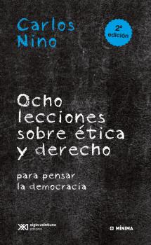 Скачать Ocho lecciones sobre Ã©tica y derecho para pensar la democracia - Carlos Nino