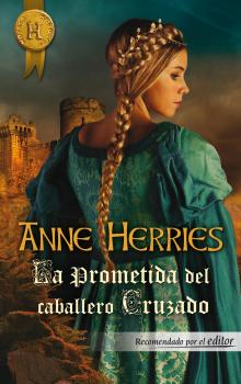 Скачать La prometida del caballero cruzado - Anne Herries