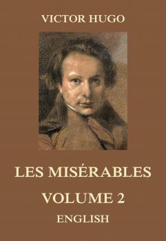 Скачать Les Misérables, Volume 2 - Виктор Мари Гюго