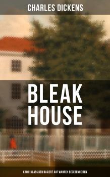 Скачать Bleak House (Krimi-Klassiker basiert auf wahren Begebenheiten) - Charles Dickens
