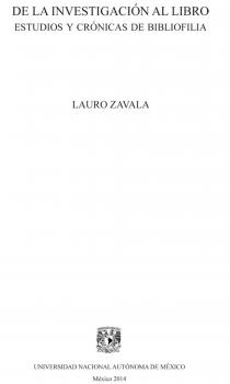 Скачать De la investigación al libro - Lauro  Zavala