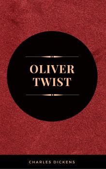Скачать OLIVER TWIST (Illustrated Edition): Including 