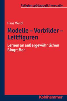 Скачать Modelle - Vorbilder - Leitfiguren - Hans  Mendl